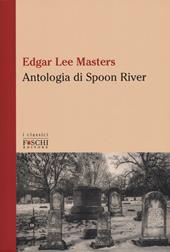 Antologia di Spoon River. Testo inglese a fronte