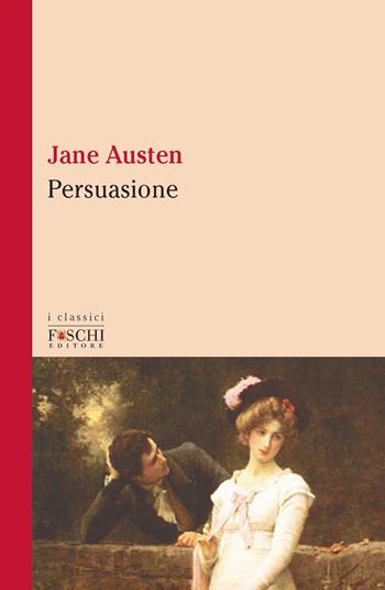 Persuasione - Jane Austen - Libro Foschi (Santarcangelo) 2020 | Libraccio.it