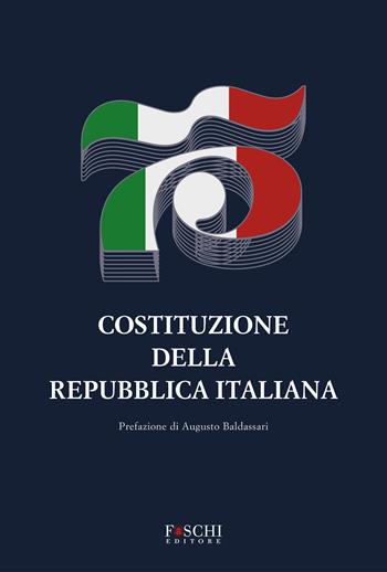 Costituzione della Repubblica italiana  - Libro Foschi (Santarcangelo) 2023 | Libraccio.it
