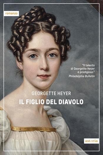 Il figlio del diavolo - Georgette Heyer - Libro Astoria 2025, Vintage | Libraccio.it