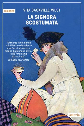 La signora scostumata - Vita Sackville-West - Libro Astoria 2024, Vintage | Libraccio.it