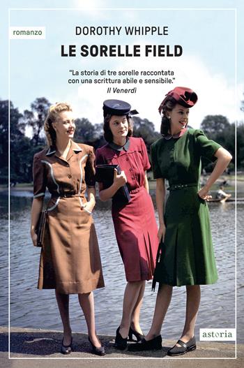 Le sorelle Field - Dorothy Whipple - Libro Astoria 2024, Vintage | Libraccio.it