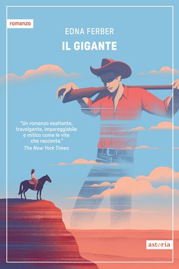 Il gigante - Edna Ferber - Libro Astoria 2025, Vintage | Libraccio.it