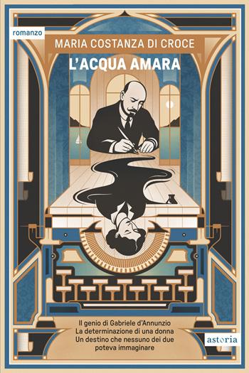 L'acqua amara - Maria Costanza Di Croce - Libro Astoria 2026, Contemporanea | Libraccio.it
