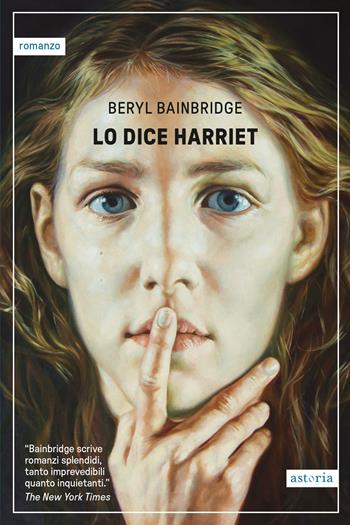 Lo dice Harriet - Beryl Bainbridge - Libro Astoria 2025, Vintage | Libraccio.it