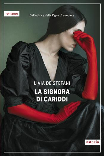 La signora di Cariddi - Livia De Stefani - Libro Astoria 2026, Vintage | Libraccio.it