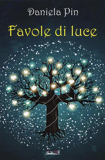 Favole di luce - Daniela Pin - Libro Bookroad 2020 | Libraccio.it