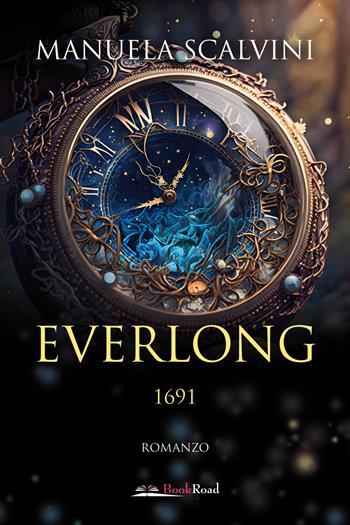Everlong 1691 - Manuela Scalvini - Libro Bookroad 2023 | Libraccio.it