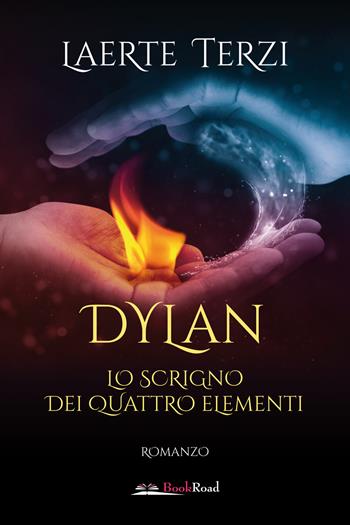 Dylan. Lo scrigno dei quattro elementi - Laerte Terzi - Libro Bookroad 2024 | Libraccio.it