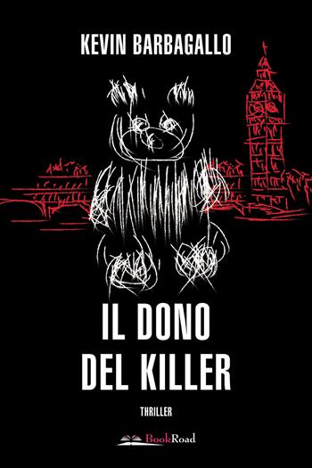 Il dono del killer - Kevin Barbagallo - Libro Bookroad 2025 | Libraccio.it