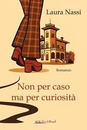 Non per caso ma per curiosità