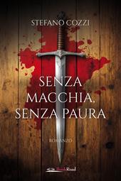 Senza macchia, senza paura