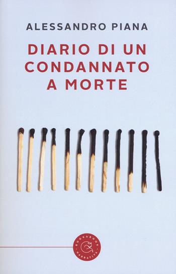 Diario di un condannato a morte - Alessandro Piana - Libro bookabook 2018 | Libraccio.it