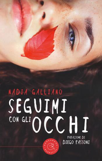 Seguimi con gli occhi - Nadia Galliano - Libro bookabook 2018, Narrativa | Libraccio.it