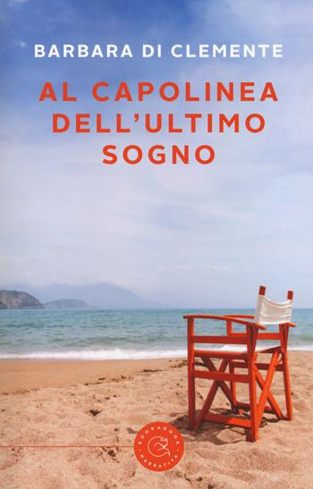 Al capolinea dell'ultimo sogno - Barbara Di Clemente - Libro bookabook 2018, Narrativa | Libraccio.it