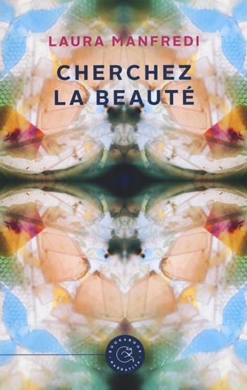 Cherchez la beaute - Laura Manfredi - Libro bookabook 2018 | Libraccio.it