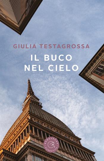 Il buco nel cielo - Giulia Testagrossa - Libro bookabook 2018 | Libraccio.it