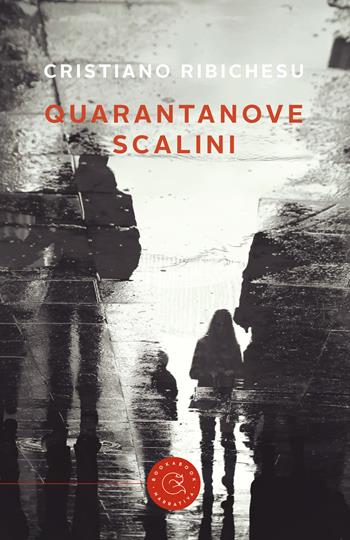Quarantanove scalini - Cristiano Ribichesu - Libro bookabook 2018 | Libraccio.it