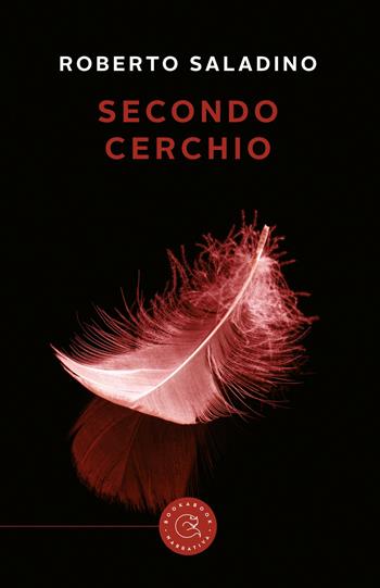 Secondo cerchio - Roberto Saladino - Libro bookabook 2018 | Libraccio.it
