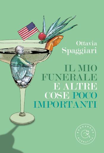 Il mio funerale e altre cose poco importanti - Ottavia Spaggiari - Libro bookabook 2019, Narrativa | Libraccio.it