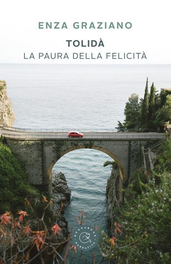 Tolidà. La paura della felicità - Enza Graziano - Libro bookabook 2019 | Libraccio.it