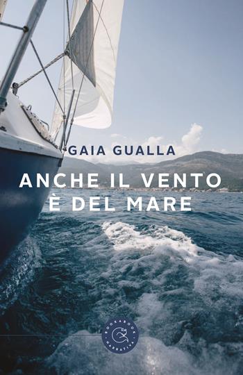 Anche il vento è del mare - Gaia Gualla - Libro bookabook 2019 | Libraccio.it