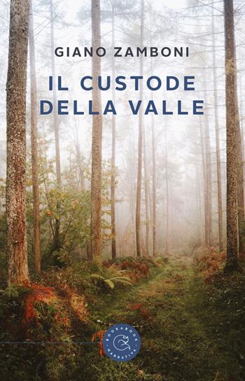 Il custode della valle - Giano Zamboni - Libro bookabook 2019, Narrativa | Libraccio.it