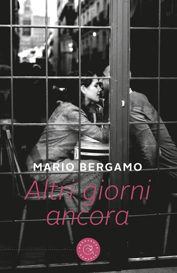 Altri giorni ancora - Mario Bergamo - Libro bookabook 2019 | Libraccio.it