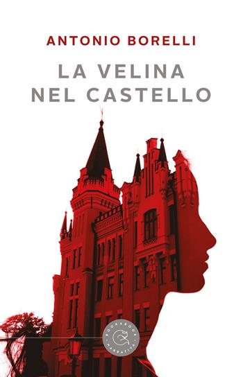 La velina nel castello - Antonio Borelli - Libro bookabook 2019 | Libraccio.it