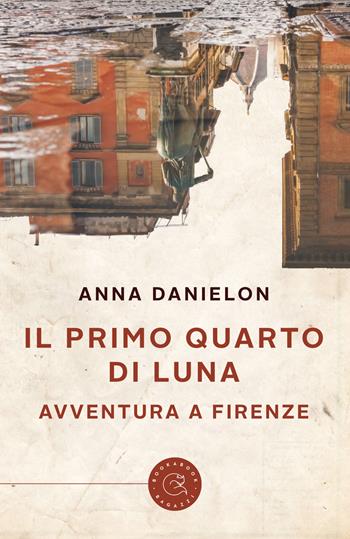 Il primo quarto di luna. Avventura a Firenze - Anna Danielon - Libro bookabook 2019 | Libraccio.it