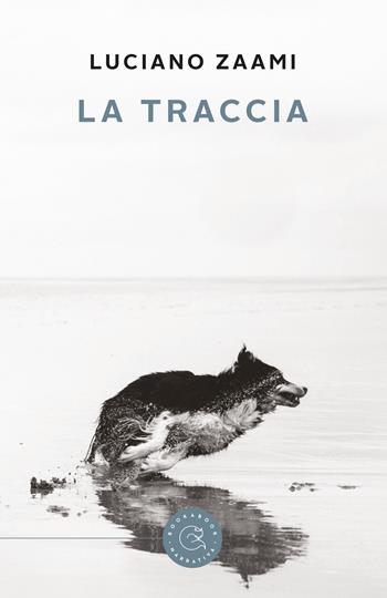 La traccia - Luciano Zaami - Libro bookabook 2019 | Libraccio.it