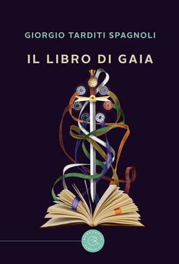 Il libro di Gaia - Giorgio Tarditi Spagnoli - Libro bookabook 2019 | Libraccio.it