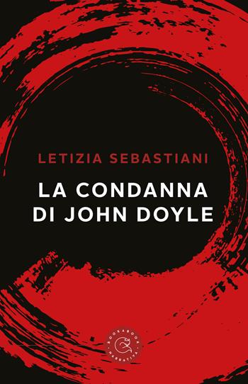 La condanna di John Doyle - Letizia Sebastiani - Libro bookabook 2019 | Libraccio.it