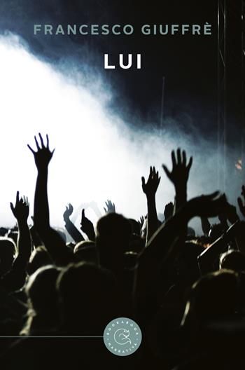Lui - Francesco Giuffrè - Libro bookabook 2019, Narrativa | Libraccio.it