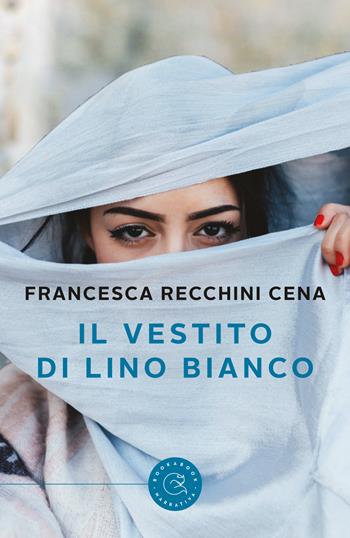 Il vestito di lino bianco - Francesca Recchini Cena - Libro bookabook 2019, Narrativa | Libraccio.it