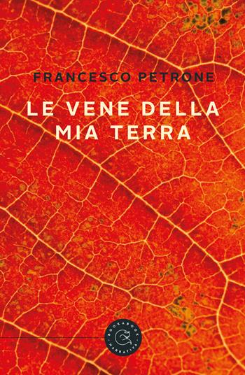 Le vene della mia terra - Francesco Petrone - Libro bookabook 2020 | Libraccio.it