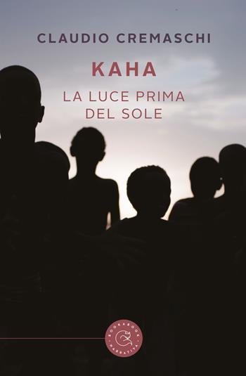 Kaha. La luce prima del sole - Claudio Cremaschi - Libro bookabook 2020 | Libraccio.it