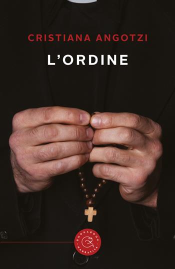 L'ordine - Cristiana Angotzi - Libro bookabook 2020 | Libraccio.it