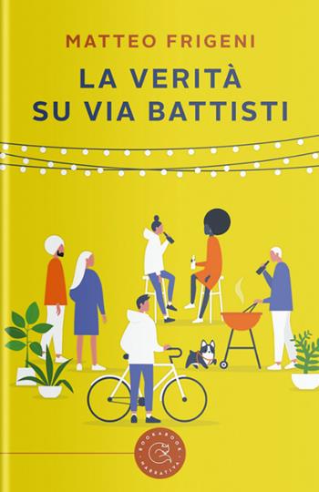 La verità su via Battisti - Matteo Frigeni - Libro bookabook 2020 | Libraccio.it