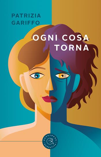 Ogni cosa torna - Patrizia Gariffo - Libro bookabook 2020 | Libraccio.it