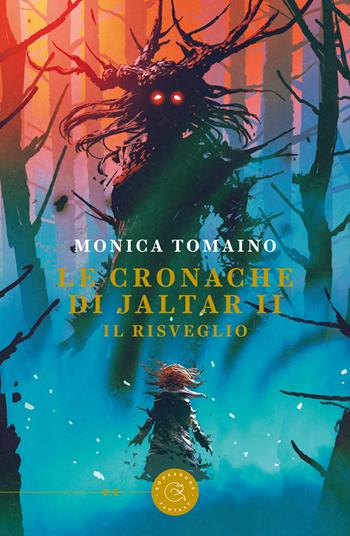 Le cronache di Jaltar. Il risveglio. Vol. 2 - Monica Tomaino - Libro bookabook 2020 | Libraccio.it