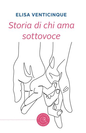 Storia di chi ama sottovoce - Elisa Venticinque - Libro bookabook 2020 | Libraccio.it