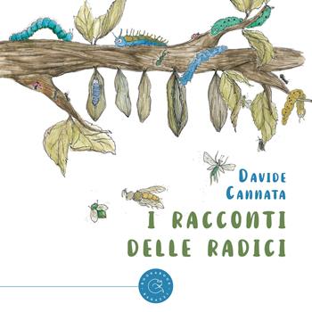 I racconti delle radici - Davide Cannata - Libro bookabook 2020 | Libraccio.it