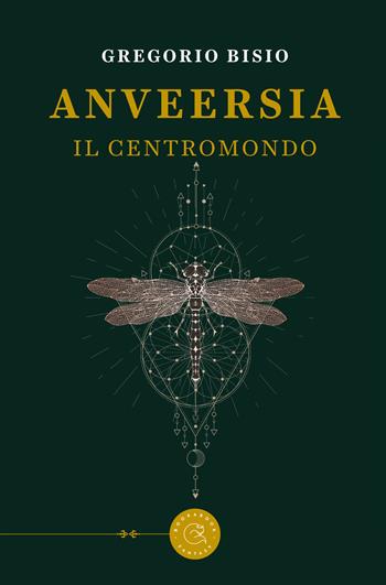 Anveersia. Il centromondo - Gregorio Bisio - Libro bookabook 2020 | Libraccio.it