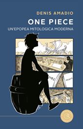 One Piece - Epopea mitologica moderna