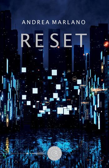 Reset - Andrea Marlano - Libro bookabook 2021 | Libraccio.it