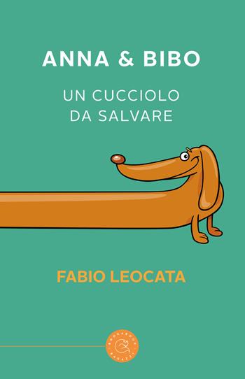 Anna & Bibo. Un cucciolo da salvare - Fabio Leocata - Libro bookabook 2021, Ragazzi | Libraccio.it