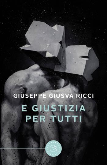 E giustizia per tutti - Giuseppe Giusva Ricci - Libro bookabook 2021, Narrativa | Libraccio.it