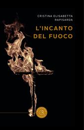 L'incanto del fuoco