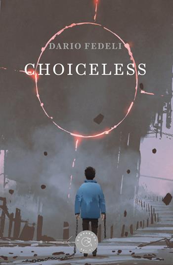 Choiceless - Dario Fedeli - Libro bookabook 2021 | Libraccio.it